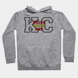 Kelce Kicks Ass Hoodie